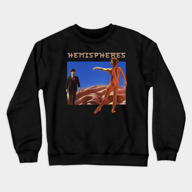 Hemispheres Original Aesthetic Tribute 〶 Crewneck Sweatshirt by Terahertz'Cloth